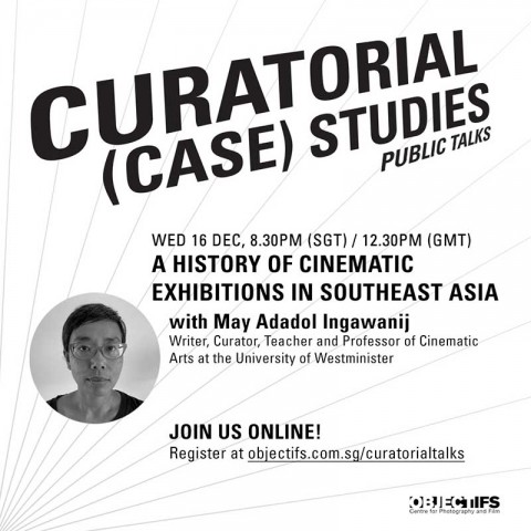 A History of Cinematic Exhibitions in Southeast Asia: Lecture by May Adadol Ingawanij