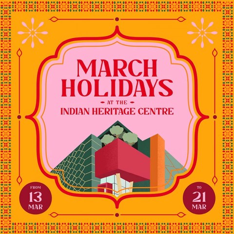March Holidays At Indian Heritage Centre