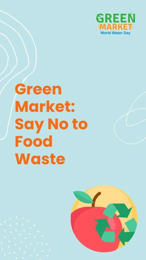 Green Market: Say No to Food Waste
