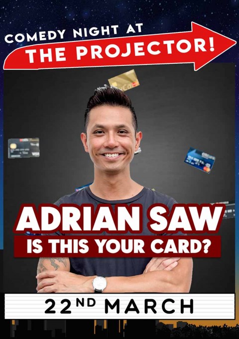 Comedy Night at the Projector – Adrian Saw