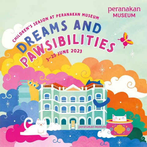 Children’s Season at Peranakan Museum: Dreams and Pawsibilities