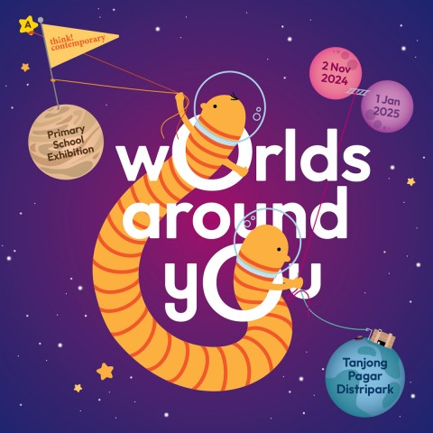 Worlds Around You: A Think! Contemporary Primary School Exhibition