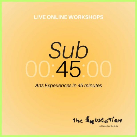Sub 45 online workshops – arts experiences in 45 minutes