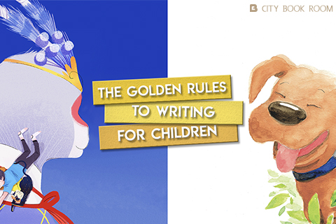 The Golden Rules to Writing for Children
