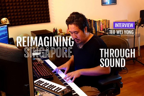 Interview with Teo Wei Yong - Reimagining Singapore through sound