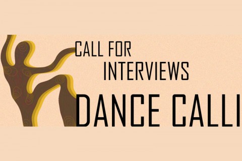 Call for Interviews for Dance Calli