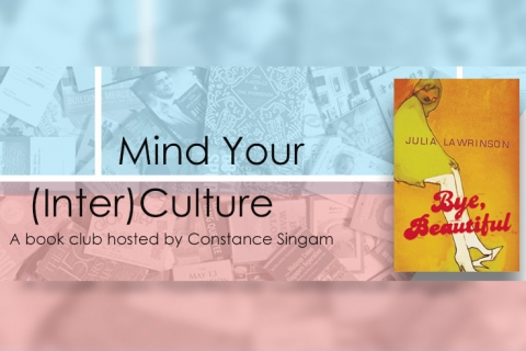 Mind Your (Inter)Culture: Bye, Beautiful