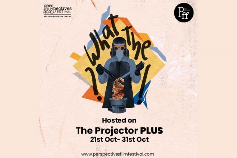 Perspectives Film Festival 2021 Presents: What The __?!