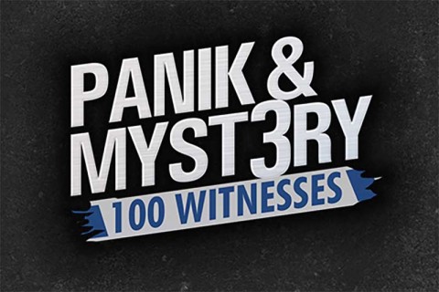Panik & Myst3ry: 100 Witnesses