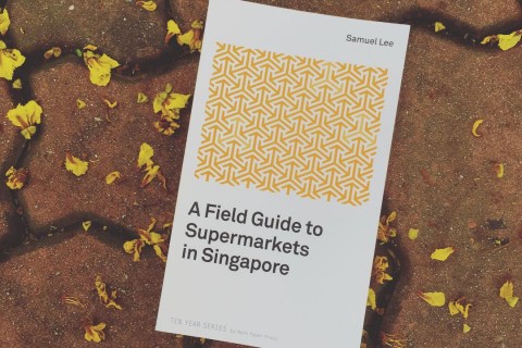 [Curious Reads] A Field Guide to Supermarkets in Singapore by Samuel Lee